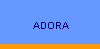 ADORA