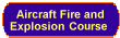 Aircraft Fire and 
 Explosions Coarse