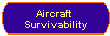 Aircraft 
 Survivability