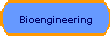 Bioengineering