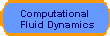 Computational 
  Fluid Dynamics