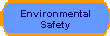 Environmental 
 Safety