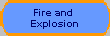 Fire and 
 Explosion