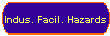 Indus. Facil. Hazards