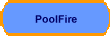 PoolFire