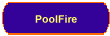 PoolFire