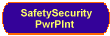 SafetySecurity 
 PwrPlnt